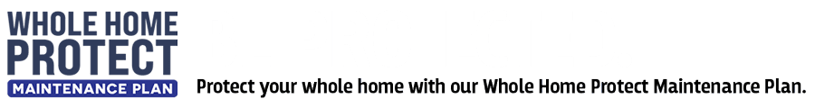 Whole Home Protect Plan